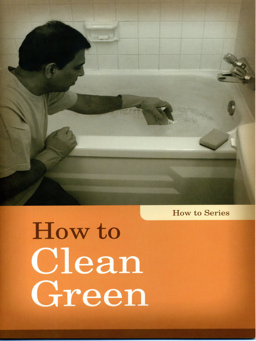 Title details for How to Clean Green by Linda Kita-Bradley - Available